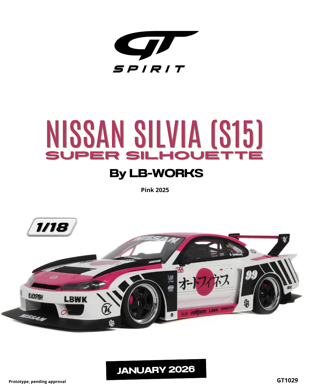 GT Spirit 1:18 Scale Resin, 2025 NISSAN SILVIA (S15) SUPER SILHOUETTE BY LB WORKS, PINK - GT1029