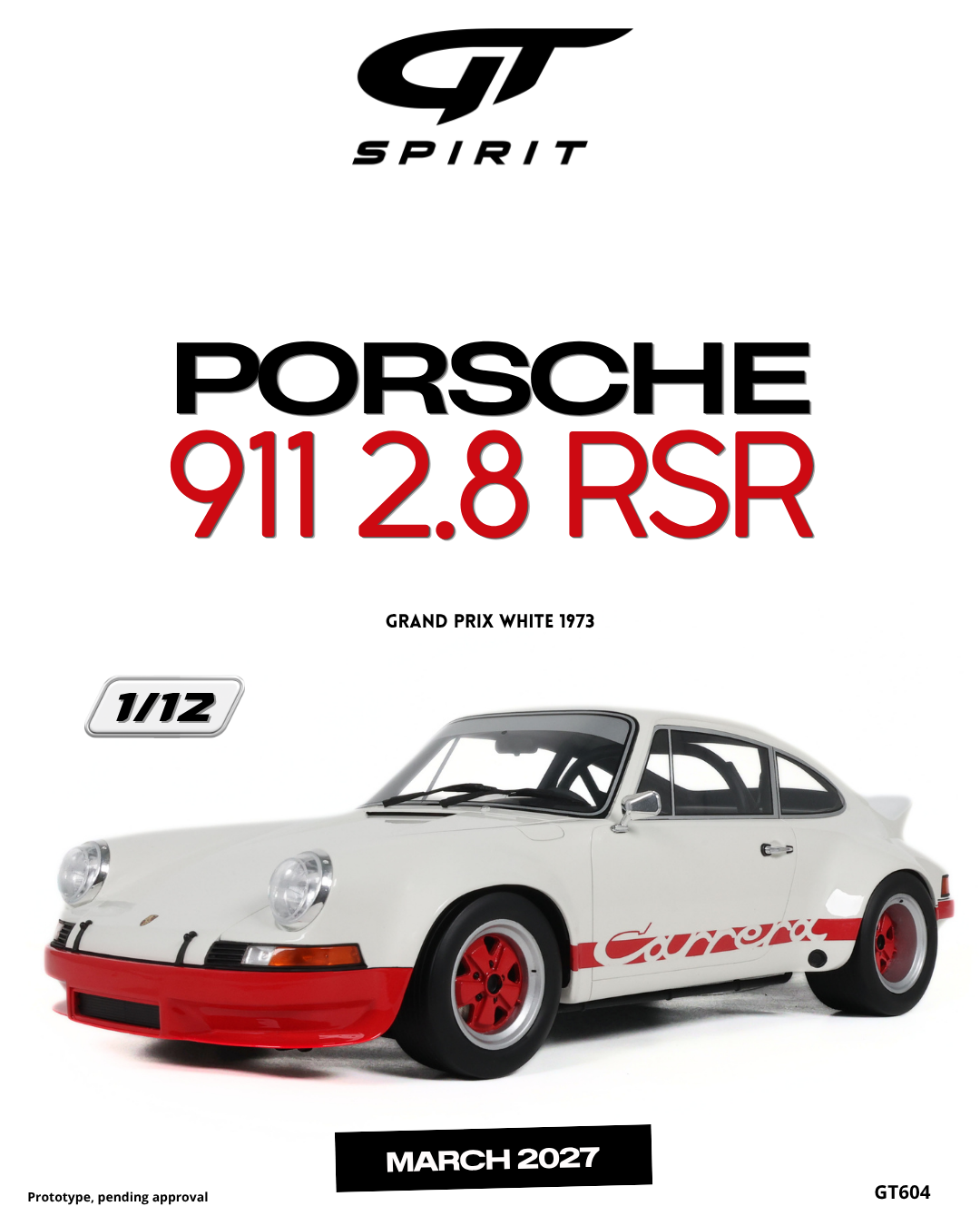 GT Spirit 1:12 Scale Resin, 1973 PORSCHE 911 2.8 RSR, GRAND PRIX WHITE - GT604