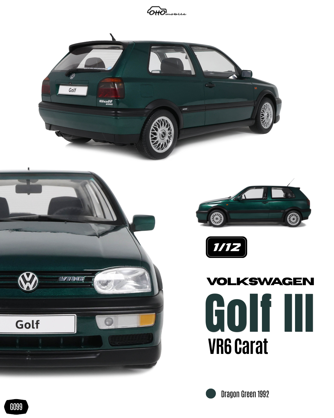 OTTO 1:12 Scale Resin - 1992 VOLKSWAGEN GOLF III VR6 CARAT, DRAGON GREEN 1992 - G099