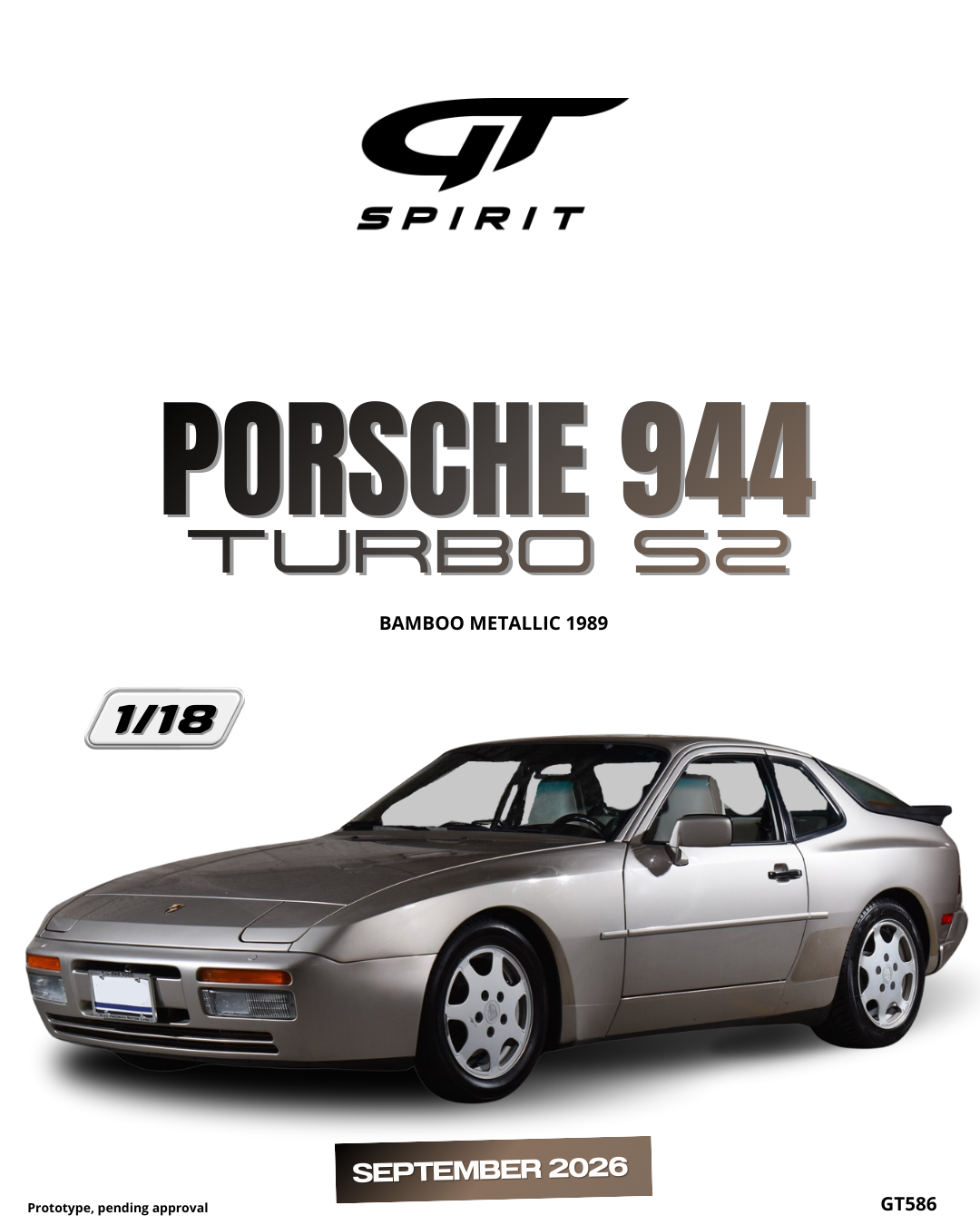 GT Spirit 1:18 Scale Resin, 1989 PORSCHE 944 TURBO S2  BAMBOO METALLIC - GT586